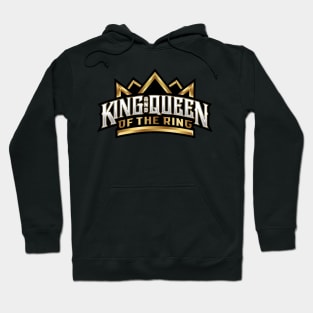 King and Queen of the Ring Hoodie